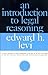 An Introduction to Legal Reasoning (Phoenix Books) Revised edition by Levi, Edward H. (1962) Paperback