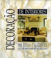 Decoração de interiores. 1001 ideias e sugestões. (Hardcover)