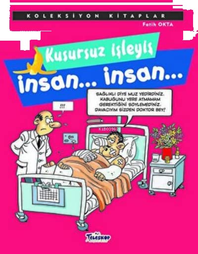 Kusursuz Isleyis Insan... Insan... (Paperback)