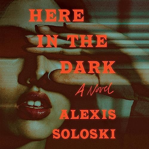 Here in the Dark