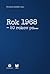 Rok 1968 - 50 rokov po...