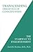 Transcending the Levels of Consciousness by David R. Hawkins