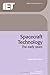Spacecraft Technology: The Early Years (History of Technology) by M. Williamson (2006-04-21)