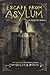 Escape from Asylum