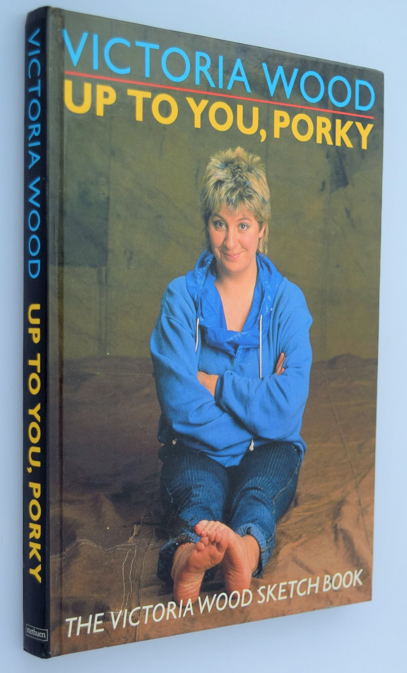 Up to You, Porky: The Victoria Wood Sketch Book (Hardcover)