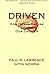 Driven - How Human Nature Shapes Our Choices (02) by Lawrence, Paul R - Nohria, Nitin [Paperback (2002)]