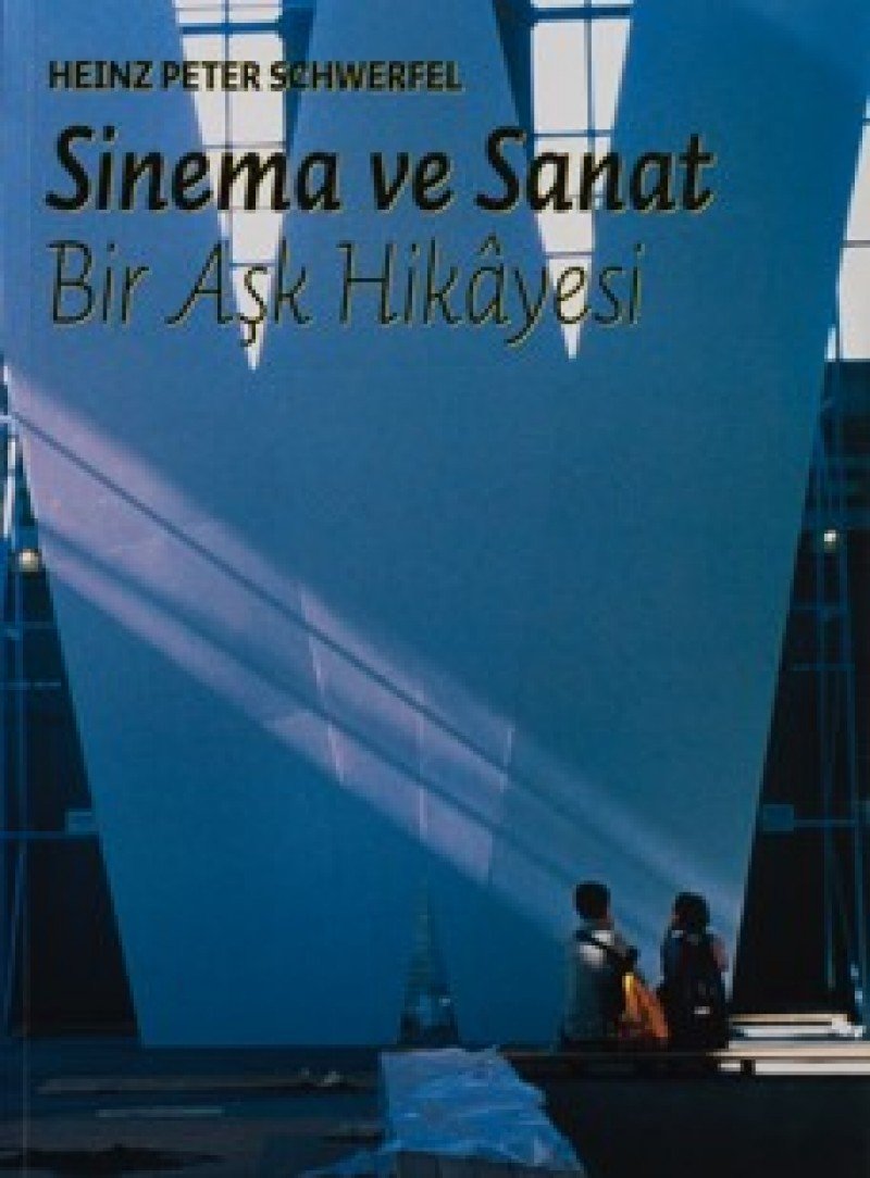 Sinema ve Sanat; Bir Ask Hikayesi (Paperback)