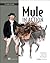 Mule in Action 2nd edition by Dossot, David, D'Emic, John, Romero, Victor (2014) Paperback