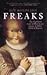 Freaks: the Pig-Faced Lady of Manchester Square by Jan Bondeson (2006-01-01)