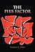 The Plus Factor by Tamika L. Sims (2011-09-01)