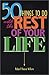 50 Things to Do with the Rest of Your Life by Robert P. Wilkins (2003-06-02)