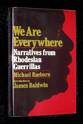 We are everywhere: Narratives from Rhodesian guerillas (Hardcover)