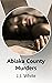 Abiaka County Murders by J.J. White