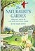 The Naturalist's Garden  by Ruth Shaw Ernst