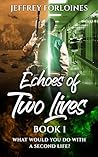 Echoes of Two Liv...