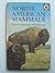 North American Mammals (A Ladybird Animals of the World Book)
