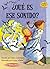 Que es ese sonido? / What's that Sound? (Science Solves It En Espanol) (Spanish Edition) by Mary Lawrence (2008-09-04)