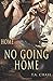 No Going Home (Volume 1) by T.A. Chase (2013-01-14)