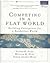 Competing In A Flat World :...
