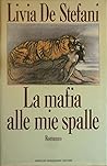 La Mafia alle mie spalle (Omnibus) (Italian Edition) La Mafia alle mie spalle (Omnibus) (Italian Edition)