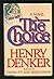 The Choice by Henry Denker