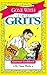 Gone with the Grits: Gourmet Cookbook