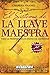 Sistema de la Llave Maestra (Maestros Del Secreto / Secret Masters) (Spanish Edition) by Charles Haanel (2009-11-01)