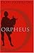Orpheus: A Version of Raine Maria Rilke by Don Paterson (2006-10-05)