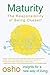 Maturity: The Responsibility of Being Oneself (Insights for a New Way of Living) by Osho (1999) Paperback