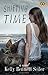 Shifting Time by Kelly Bennett Seiler (2015-09-22)