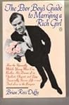 The Poor Boy's Guide To Marrying A Rich Girl