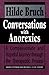 Conversations with Anorexics: A Compassionate and Hopeful Journey through the Therapeutic Process by Hilde Bruch (1994) Paperback