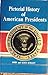 Pictorial History of American Presidents