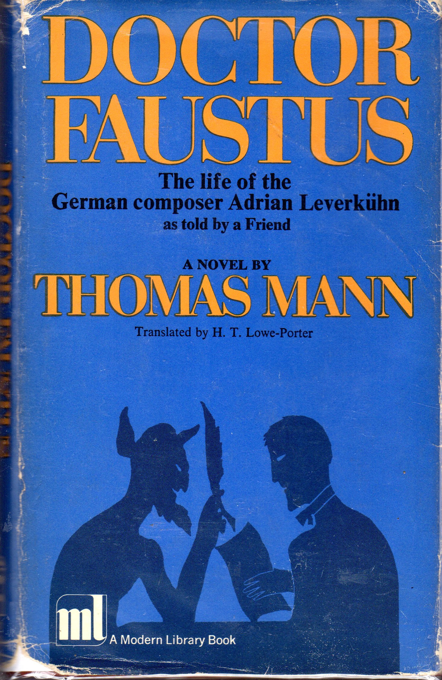 Doctor Faustus: The Life of the German Composer Adrian Leverkuhn, as Told by a Friend