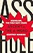 Ascent of the A-Word: Assholism, the First Sixty Years by Geoffrey Nunberg (2013-06-11)