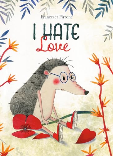 I Hate Love (Hardcover)