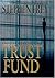 Trust Fund by Stephen Frey