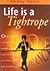 Life Is A Tightrope
