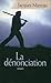 La dénonciation (French Edition)