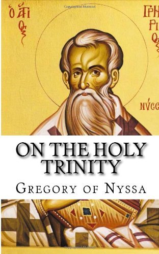 By St Gregory of Nyssa On the Holy Trinity [Paperback] (Unknown Binding)