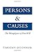 Persons & Causes: The Metaphysics of Free Will by Timothy O'Connor (2000-01-01)