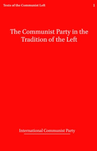 The Communist Party in the Tradition of the Left (Paperback)