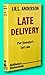 Rare J R L Anderson / LATE DELIVERY First Edition 1982 [Hardcover] J. R. L. Anderson