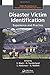 Disaster Victim Identification: Experience and Practice (Global Perspectives on Disaster Victim Identification) (2011-05-24)