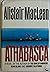 Athabasca 1st edition by MacLean, Alistair published by Doubleday Hardcover