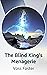 The Blind King's Menagerie