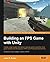 Building an FPS Game with Unity by John P. Doran (2015-10-30)