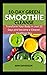 10-DAY GREEN SMOOTHIE CLEAN...