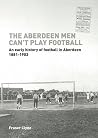 The Aberdeen Men ...