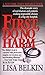 First, Do No Harm: The Dramatic Story of Real Doctors and Patients Making Impossible Choices at a Big-City Hospital by Lisa Belkin (1994-03-02)
